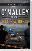 O'Malley and the Little Widgets