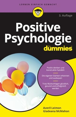 Leimon, Averil / Gladeana Mcmahon. Positive Psychologie für Dummies. Wiley-VCH GmbH, 2024.