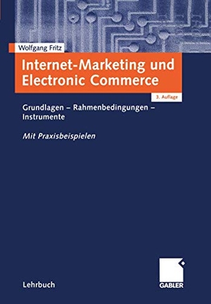 Fritz, Wolfgang. Internet-Marketing und Electronic Commerce - Grundlagen - Rahmenbedingungen - Instrumente. Gabler Verlag, 2004.