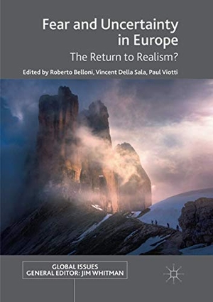 Belloni, Roberto / Paul Viotti et al (Hrsg.). Fear and Uncertainty in Europe - The Return to Realism?. Springer International Publishing, 2019.