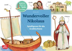 Wundervoller Nikolaus - Ausgestanzte Figuren zum Spielen und Erzählen. Die Nikolaus-Geschichte vom Getreidewunder. Für KITA, Grundschule & Gemeinde.. Don Bosco Medien GmbH, 2021.