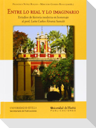 Entre lo real y lo imaginario : estudios de historia moderna en homenaje al prof. León Carlos Álvarez Santaló