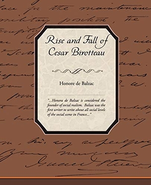de Balzac, Honore. Rise and Fall of Cesar Birotteau. Book Jungle, 2009.
