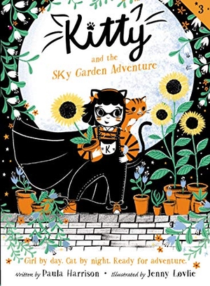 Harrison, Paula. Kitty and the Sky Garden Adventure. HarperCollins, 2020.