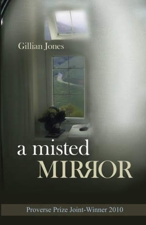 Jones, Keith / Gillian Jones. A Misted Mirror. Amazon Digital Services LLC - Kdp, 2010.