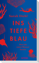 Ins tiefe Blau