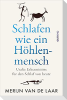 Schlafen wie ein Höhlenmensch