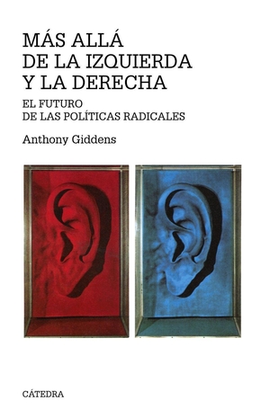Giddens, Anthony. Más allá de la izquierda y la derecha. Ediciones Cátedra, 1996.