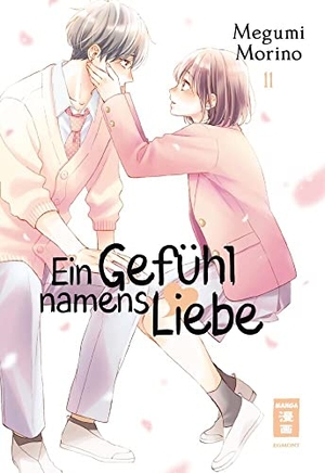 Morino, Megumi. Ein Gefühl namens Liebe 11. Egmont Manga, 2023.