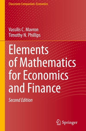 Phillips, Timothy N. / Vassilis C. Mavron. Elements of Mathematics for Economics and Finance. Springer International Publishing, 2023.