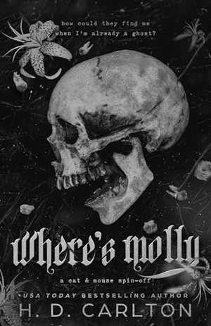 Carlton, H. D.. Where's Molly (UK Edition). Zando LLC, 2025.