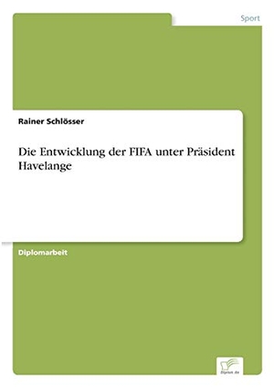 Schlösser, Rainer. Die Entwicklung der FIFA unter Präsident Havelange. Diplom.de, 2002.