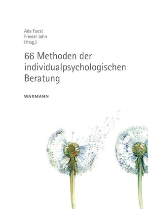 Fuest, Ada / Friedel John (Hrsg.). 66 Methoden der individualpsychologischen Beratung. Waxmann Verlag GmbH, 2019.