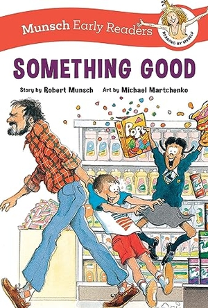 Munsch, Robert. Something Good Early Reader. Annick Press, 2024.