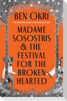 Madame Sosostris & the Festival for the Broken-Hearted