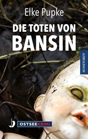 Pupke, Elke. Die Toten von Bansin. Hinstorff Verlag GmbH, 2013.