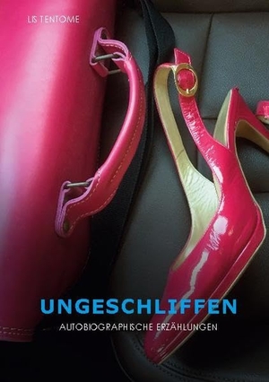 Tentome, Lis. Ungeschliffen - Autobiographische Erzählungen. Books on Demand, 2020.