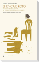 El encaje roto : antología de cuentos de violencia contra las mujeres