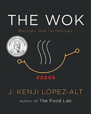 López-Alt, J. Kenji. The Wok - Recipes and Techniques. Norton & Company, 2022.