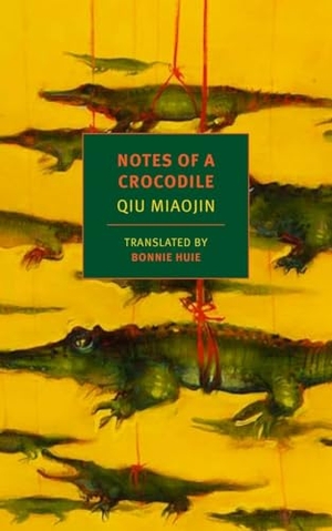 Miaojin, Qiu. Notes of a Crocodile. New York Review of Books, 2017.