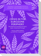 Crisis in the Eurozone Periphery