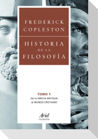 Historia de la filosofía I : de la Grecia Antigua al mundo cristiano