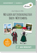 Wir gehen auf Entdeckungstour: Baden-Württemberg