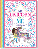 My Unicorn and Me