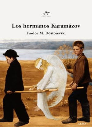 Dostoevskiï, Fiodor Mijaïlovich. Los hermanos Karamázov. Alba Editorial, 2013.