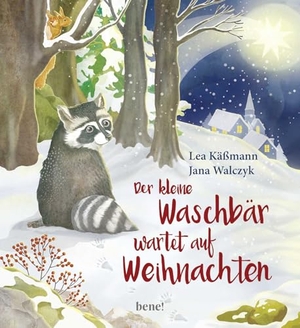 Käßmann, Lea. Der kleine Waschbär wartet auf Weihnachten - ein Bilderbuch für Kinder ab 2 Jahren. bene!, 2019.