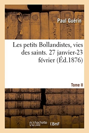 Paul. Les petits Bollandistes, vies des saints. 27 janvier-23 février- Tome II. Hachette Livre, 2018.