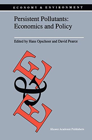 Pearce, D. W. / J. B. Opschoor (Hrsg.). Persistent Pollutants: Economics and Policy - Economics and Policy. Springer Netherlands, 2012.
