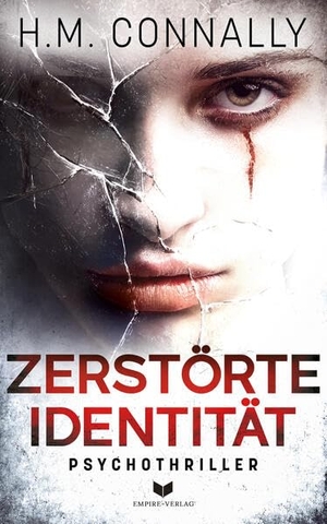 Connally, H. M.. Zerstörte Identität: Psychothriller. NOVA MD, 2026.