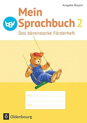 Klug, Andrea / Kuester, Ursula et al. Mein Sprachbuch 2. Jahrgangsstufe B NEU Bayern. Das bärenstarke Förderheft - Arbeitsheft. Oldenbourg Schulbuchverl., 2015.
