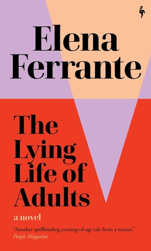 Ferrante, Elena. The Lying Life of Adults. Europa Editions, 2021.