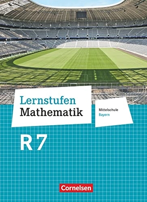 Berkemeier, Helga / Braunmiller, Walter et al. Lernstufen Mathematik  7. Jahrgangsstufe - Mittelschule Bayern. Für R-Klassen - Schülerbuch. Cornelsen Verlag GmbH, 2019.