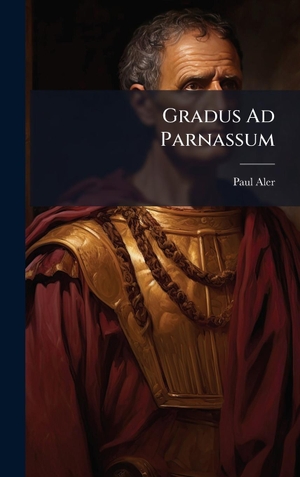 Aler, Paul. Gradus Ad Parnassum. Tradd Street Press, 2025.