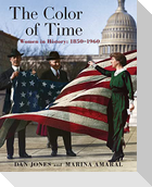The Color of Time: Women in History: 1850-1960