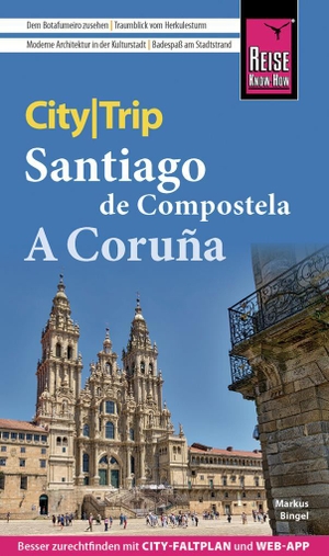 Bingel, Markus. Reise Know-How CityTrip Santiago de Compostela und A Coruña - Reiseführer mit Stadtplan und kostenloser Web-App. Reise Know-How Rump GmbH, 2023.