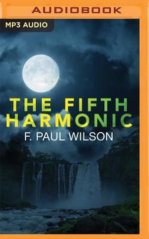 Wilson, F. Paul. The Fifth Harmonic. AUDIBLE STUDI