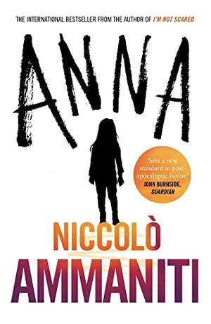 Ammaniti, Niccolo. Anna. Canongate Books, 2018.