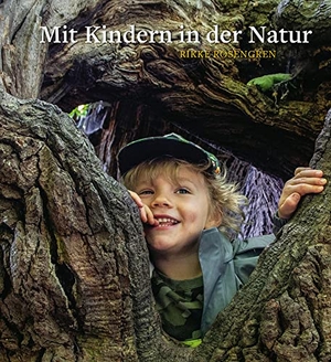 Rosengren, Rikke. Mit Kindern in der Natur - Waldpädagogik auf Grundlage der Waldorferziehung.. Freies Geistesleben GmbH, 2021.