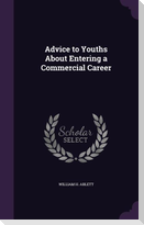 Advice to Youths About Entering a Commercial Career