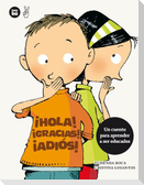 ¡Hola! ¡Gracias! ¡Adiós!