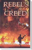 REBEL'S CREED