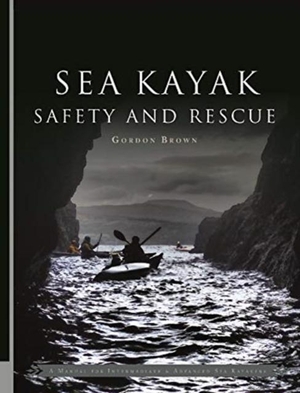 Brown, Gordon. Sea Kayak Safety and Rescue. Pesda Press, 2019.