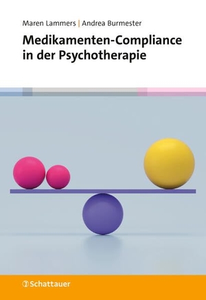 Lammers, Maren / Andrea Burmester. Medikamenten-Compliance in der Psychotherapie. SCHATTAUER, 2025.