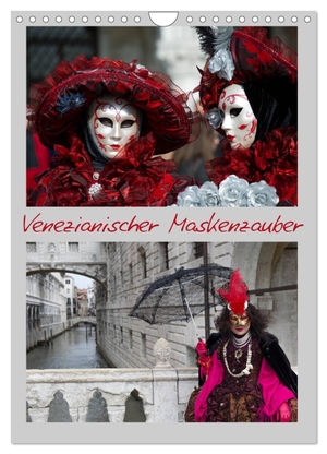Isemann, Dieter. Venezianischer Maskenzauber (Wandkalender 2024 DIN A4 hoch), CALVENDO Monatskalender - Venedigs Karneval. Calvendo Verlag, 2023.
