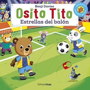 Davies, Benji. Estrellas del balón. Timun Mas Infantil, 2020.