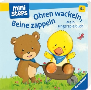 Cordes, Miriam. ministeps: Ohren wackeln, Beine zappeln - Mein Fingerspielbuch, Ab 9 Monaten. Ravensburger Verlag, 2021.